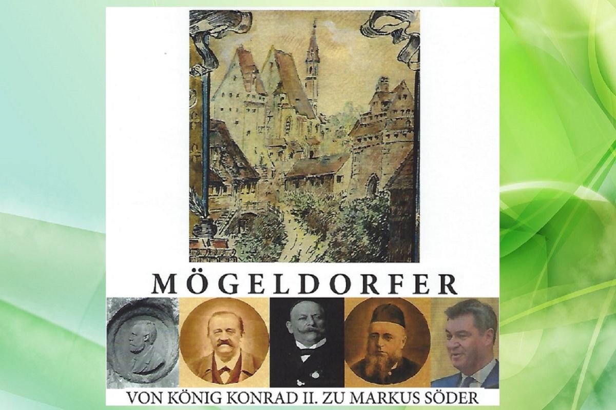 Mögeldorfer Von König Konrad II. zu Markus Söder