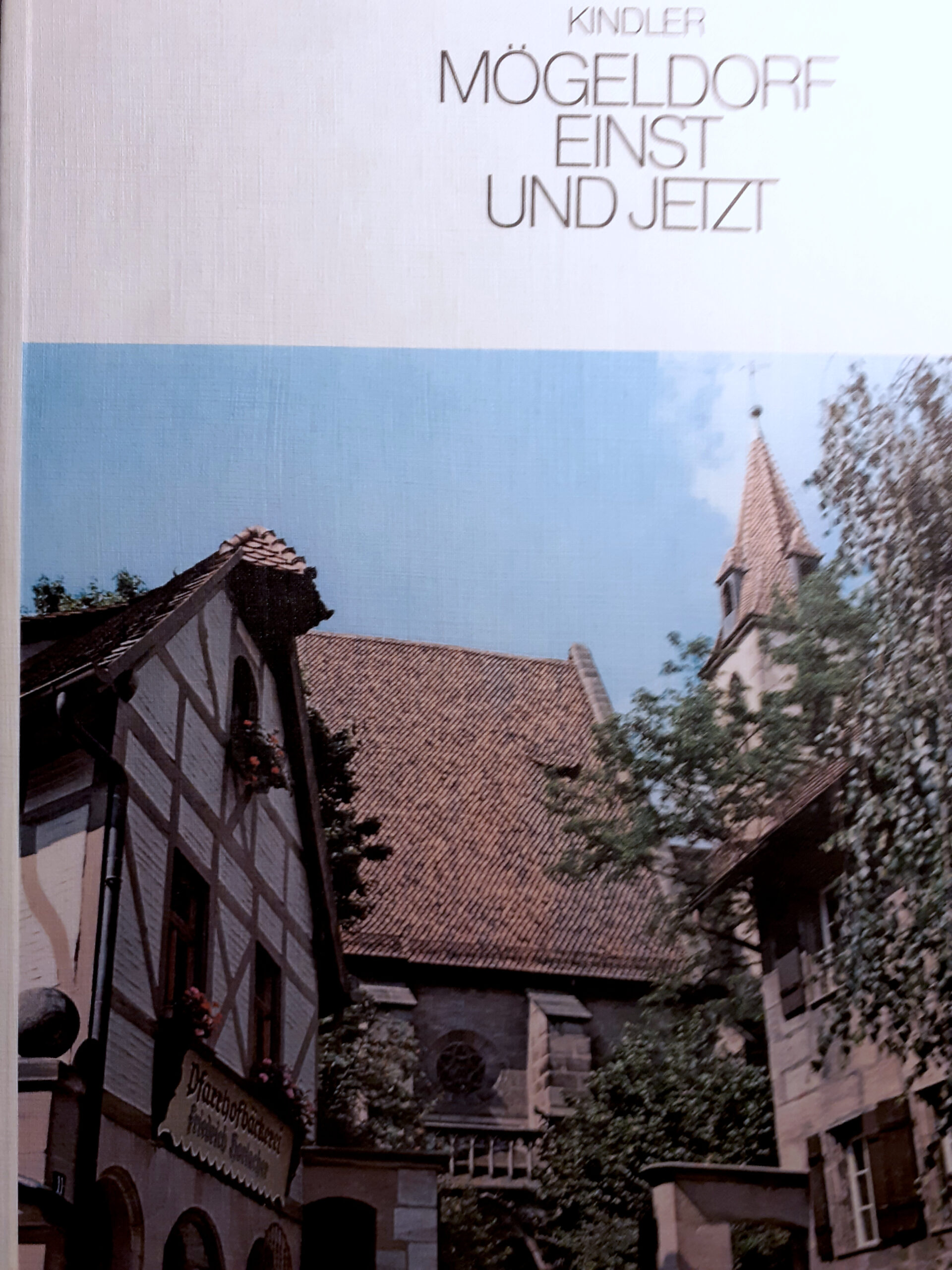 Kindler_MögeldorfEinstUndJetzt_Titel Kindler, Mögeldorf einst und jetzt (Titelseite)